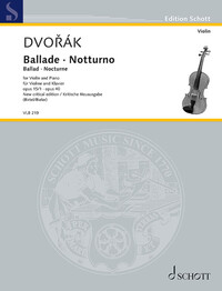 EDITION SCHOTT - BALLADE - NOTTURNO - BALLAD - NOCTURNE. OP. 15/1 / OP. 40. VIOLIN AND PIANO.