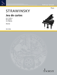 EDITION SCHOTT - JEU DE CARTES - TRANSCRIPTION FOR 2 PIANOS BY RICHARD RIJNVOS (2019). 2 PIANOS. EDI