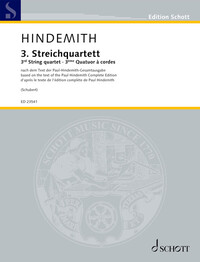 EDITION SCHOTT - STRING QUARTET NO 3 - EDITED AFTER THE TEXT OF THE PAUL HINDEMITH COMPLETE EDITION