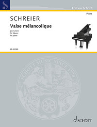 EDITION SCHOTT - VALSE MELANCOLIQUE - POUR PIANO. PIANO. EDITION SEPAREE.