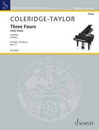 EDITION SCHOTT - THREE FOURS - VALSE SUITE. OP. 71. PIANO.