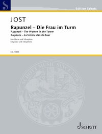 EDITION SCHOTT - RAPUNZEL - DIE FRAU IM TURM - FUR GITARRE UND VIBRAPHON. GUITAR AND VIBRAPHONE. PAR