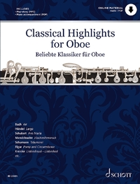 CLASSICAL HIGHLIGHTS - PIECES CELEBRES POUR HAUTBOIS - ARRANGES POUR HAUTBOIS ET PIANO. OBOE AND PIA