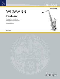 EDITION SCHOTT - FANTASIE - VERSION FOR ALTO SAXOPHONE. ALTOSAXOPHONE. EDITION SEPAREE.