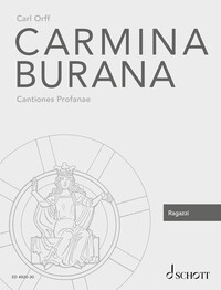 CARMINA BURANA - CANTIONES PROFANAE. SOLOISTS (STBAR), MIXED CHOIR (SATB), CHILDREN'S CHOIR AND ORCH