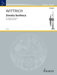 EDITION SCHOTT - SONATA BURLESCA - FOR TRUMPET IN BB AND PIANO. TRUMPET IN BB AND PIANO. PARTITION E