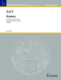 EDITION SCHOTT - KUMRU - VERSION FOR VIOLIN AND VIOLA (2021). OP. 12/2. VIOLIN AND VIOLA. EDITION SE