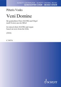 EDITION SCHOTT - VENI DOMINE - FUR GEMISCHTEN CHOR (SATB) UND ORGEL. MIXED CHOIR (SATB) AND ORGAN. P