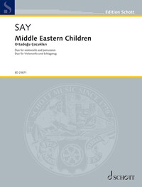 EDITION SCHOTT - MIDDLE EASTERN CHILDREN (ORTADOGU COCUKLARI) - DUO FOR VIOLONCELLO AND PERCUSSION.