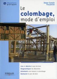 Le colombage, mode d'emploi