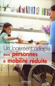 Un logement adapté aux  personnes à mobilité réduite