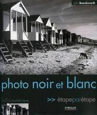 PHOTO NOIR ET BLANC - ETAPE PAR ETAPE