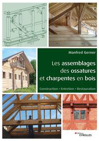 Les assemblages des ossatures et charpentes en bois