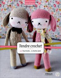 TENDRE CROCHET - PAR TOURNICOTE... A CLOCHE-PIED.