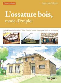 L'ossature bois, mode d'emploi