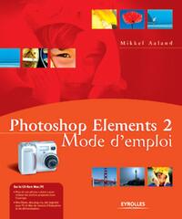 Photoshop Elements 2 - Mode d'emploi
