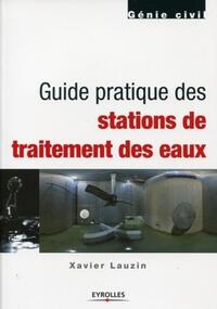 Guide pratique des stations de traitement des eaux