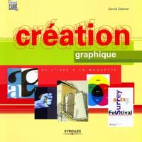 CREATION GRAPHIQUE - DE L'IDEE A LA MAQUETTE