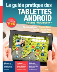 LE GUIDE PRATIQUE DES TABLETTES ANDROID - VERSION 6 "MARSHMALLOW".