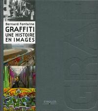 Graffiti une histoire en images