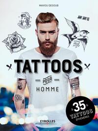 TATTOOS POUR HOMME - 35 TATTOOS EPHEMERES.