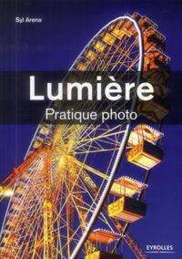 LUMIERE - PRATIQUE PHOTO.