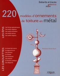 220 MODELES D'ORNEMENTS DE TOITURE EN METAL