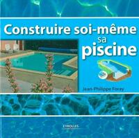 Construire soi-même sa piscine
