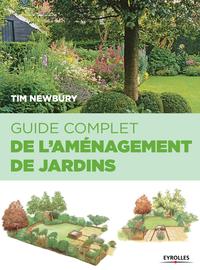 GUIDE COMPLET DE L AMENAGEMENT DE JARDINS