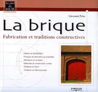 LA BRIQUE - FABRICATION ET TRADITIONS CONSTRUCTIVES