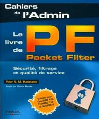 LE LIVRE DE PACKET FILTER. SECURITE, FILTRAGE ET QUALITE DE SERVICE