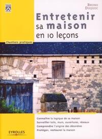 ENTRETENIR SA MAISON EN 10 LECONS