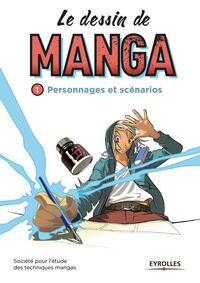 Le dessin de manga, vol. 1 - Personnages et scénarios