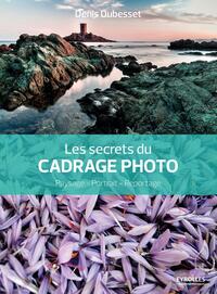 Les secrets du cadrage photo