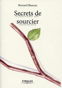 SECRETS DE SOURCIER