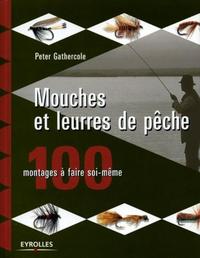 MOUCHES ET LEURES DE PECHE 100 MODELES A FAIRE SOI-MEME