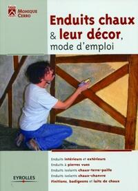 ENDUITS CHAUX ET LEUR DECOR, MODE D'EMPLOI - ENDUITS INTERIEURS ET EXTERIEURS. ENDUITS A PIERRES VUE