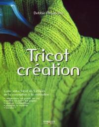 TRICOT CREATION - CREER VOTRE TRICOT EN 5 ETAPES, DE LA CONCEPTION A LA REALISATION