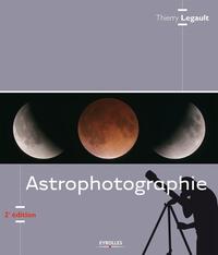 Astrophotographie - 2e édition