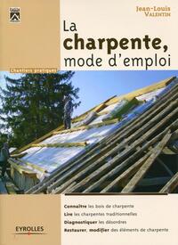 La charpente, mode d'emploi