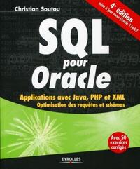 SQL POUR ORACLE. APPLICATIONS AVEC JAVA, PHP ET XML