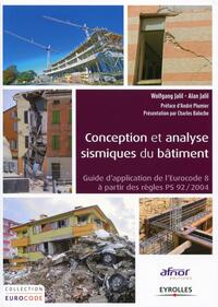 CONCEPTION ET ANALYSE SISMIQUE DU BATIMENT - GUIDE D'APPLICATION DE L'EUROCODE 8 A PARTIR DES REGLES