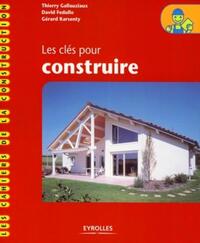 LES CLES POUR CONSTRUIRE