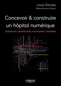 CONCEVOIR ET CONSTRUIRE UN HOPITAL NUMERIQUE