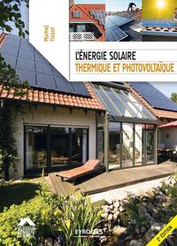 L'énergie solaire, thermique et photovoltaïque