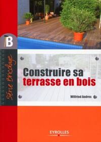 CONSTRUIRE SA TERRASSE EN BOIS