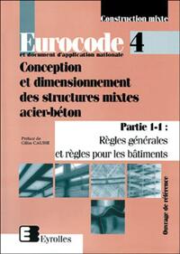 Eurocode 4 et document d'application nationale -  Conception et dimensionnement des structures mixtes acier-béton