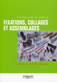 Fixations, collages et assemblages