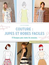 COUTURE : JUPES ET ROBES FACILES - 15 BASIQUES POUR TOUTES LES OCCASIONS. PATRONS A TELECHARGER SUR