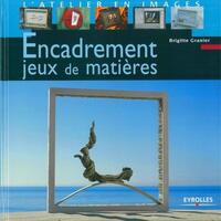 ENCADREMENT : JEUX DE MATIERES